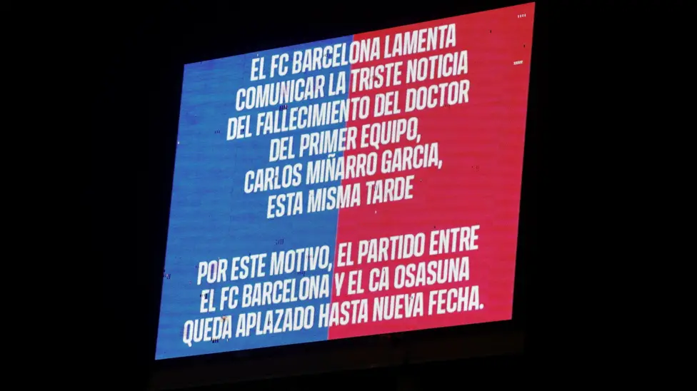 A message announcing the postponement of the game was shown on the big screen at Barcelona's Olympic Stadium